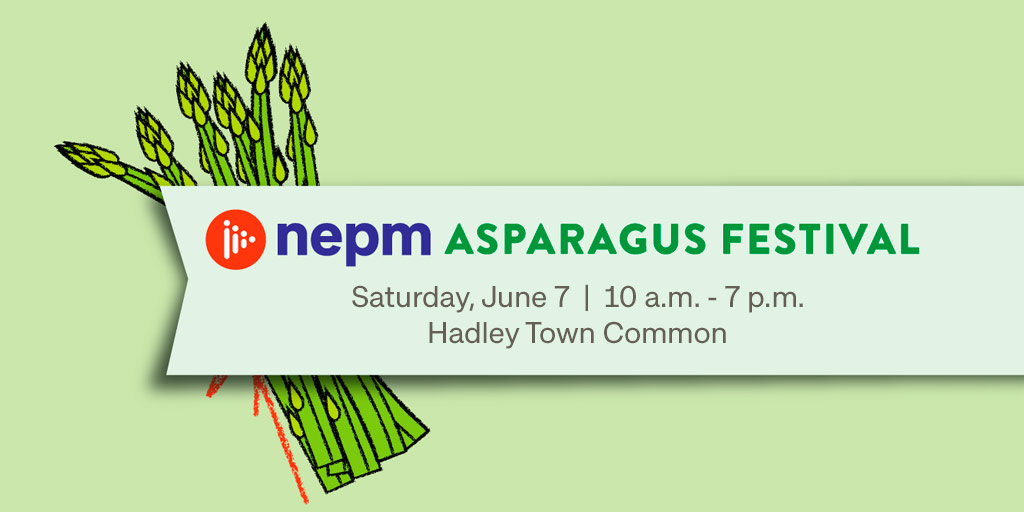 NEPM Asparagus Festival 2025!